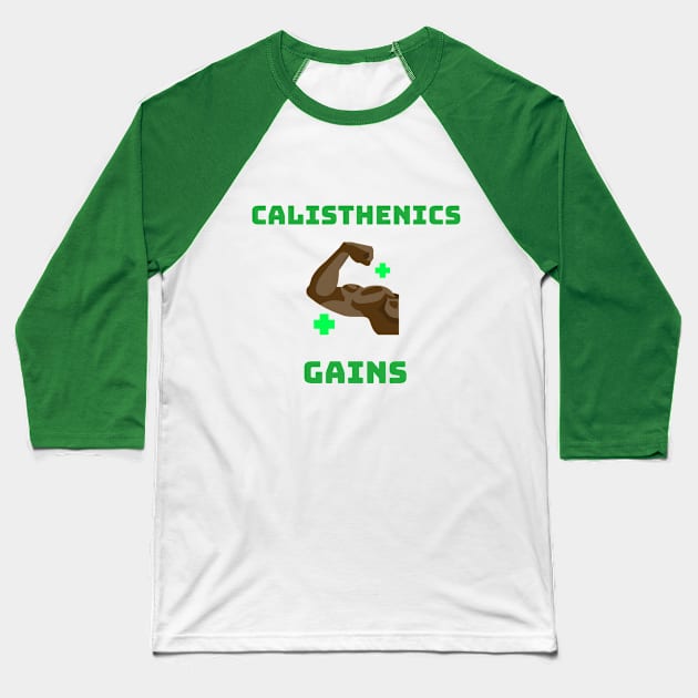 CALISTHENICS GAINS - motivational graphic Baseball T-Shirt by Thom ^_^